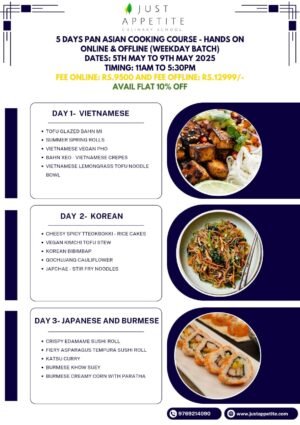5 DAYS PAN ASIAN COOKING COURSE - PURE VEG- 5TH MAY 2025
