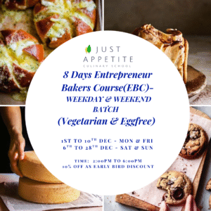 8 DAYS ENTREPRENEUR BAKERS COURSE-1st to 10th Dec'25 - WEEKDAY BATCH and 6th to 28th Dec'25 - WEEKEND BATCH