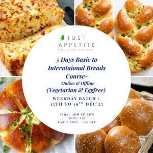 5 Days Basic and International Breads Course - WEEKDAY BATCH - 15TH TO 19TH DEC'25