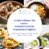10 DAYS CULINARY ART COURSE - Weekday Batch - 1st to 12th June - Pure Veg