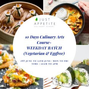 10 DAYS CULINARY ART COURSE - Weekday Batch - 1st to 12th June - Pure Veg