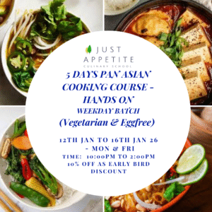 5 DAYS PAN ASIAN COOKING COURSE – 12TH TO 16TH JAN – 10AM TO 2PM