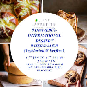 8 DAYS INTERNATIONAL  DESSERTS COURSE-17TH JAN TO 21ST FEB - 2PM TO 6PM