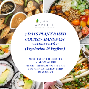 5 DAYS PLANT BASED COURSE- 9TH TO 13TH MARCH – 11AM TO 3PM