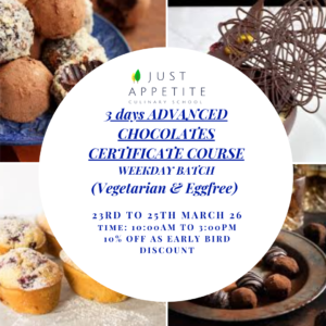 3 days ADVANCED CHOCOLATES  CERTIFICATE COURSE - 23RD TO 25TH MARCH - 10AM TO 3 PM