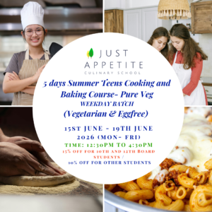 5 days Summer Teens Cooking and Baking Course-Pure Veg (15th to 19th June)