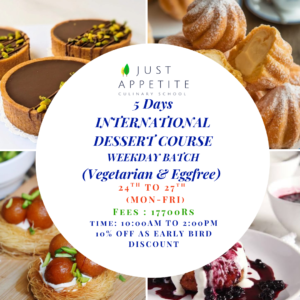 5 Days International Dessert Course (Weekday Batch) (Mon-Fri) (24th to 27th August)